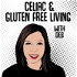 Motivation, Inspiration, and Health From Celiac And Gluten Free Living With Deb
