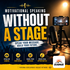 Motivational Speaking Without a Stage