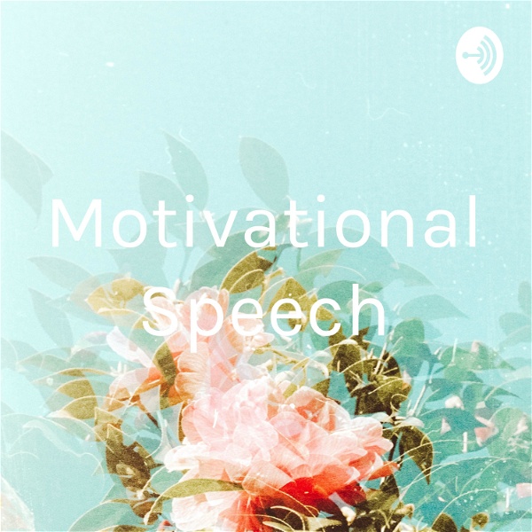 Artwork for Motivational Speech