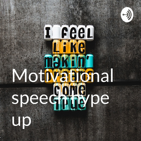 Artwork for Motivational speech hype up