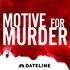 Motive for Murder