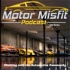 Motor Misfit Podcast