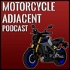Motorcycle Adjacent Podcast