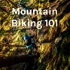 Mountain Biking 101