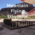 Mountain Flying Etiquette