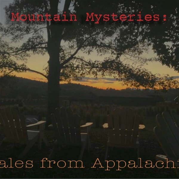 Artwork for Mountain Mysteries: Tales from Appalachia