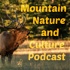Mountain Nature and Culture Podcast