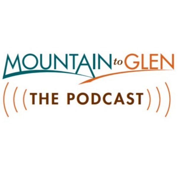 Artwork for Mountain to Glen The Podcast