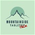 Mountainside Tabletalk