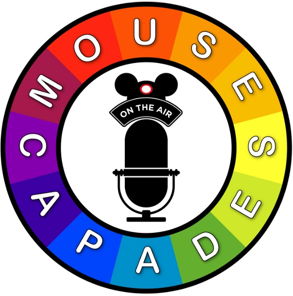 Artwork for Mousecapades Walt Disney World & Disneyland Podcast