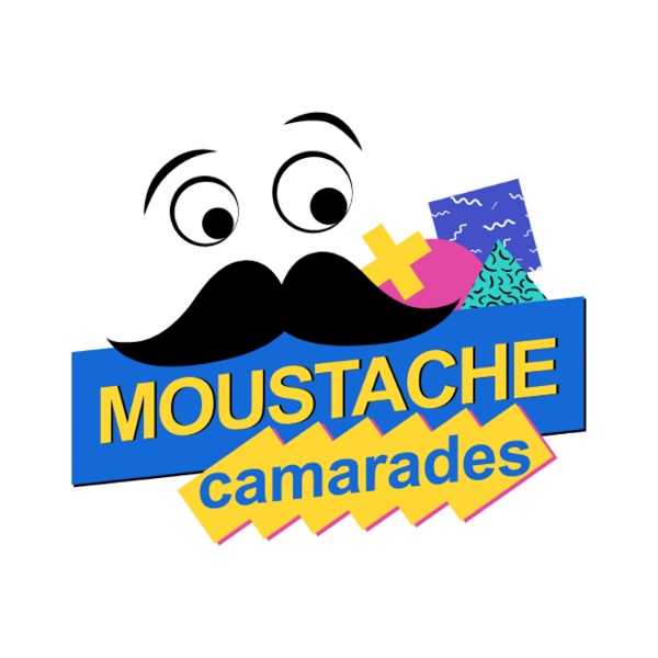 Artwork for Moustache camarades