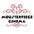 Mousterpiece Cinema