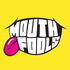 Mouthfools