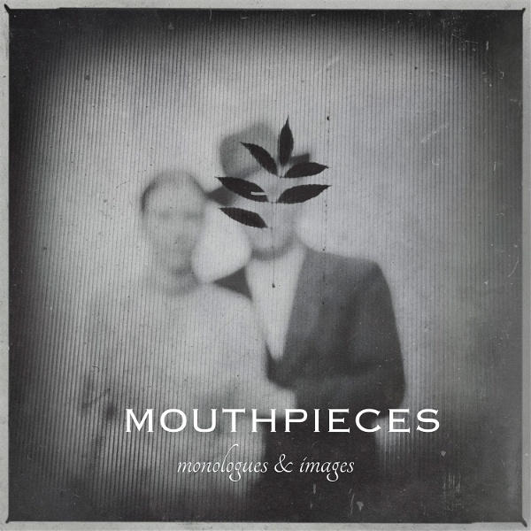 Artwork for Mouthpieces: All Stories are True