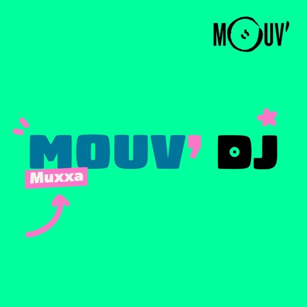 Artwork for Mouv' DJ : Muxxa