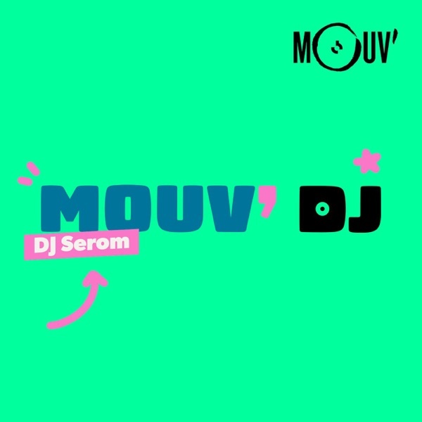 Artwork for Mouv' DJ : Serom