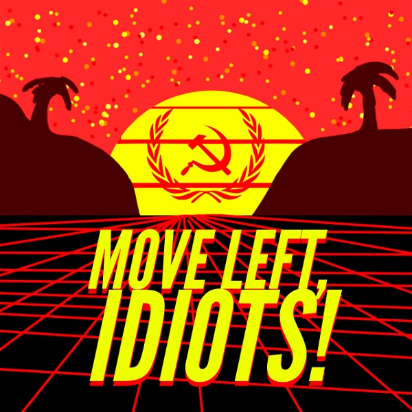 Artwork for Move Left, Idiots!