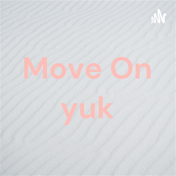Artwork for Move On yuk