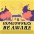 Homeowners Be Aware