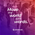 Move the World with Words