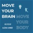 Move Your Brain Move Your Body