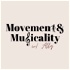 Movement and Musicality with Ally