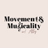 Movement and Musicality with Ally