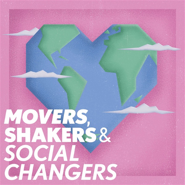 Artwork for Movers Shakers and Social Changers