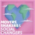 Movers Shakers and Social Changers