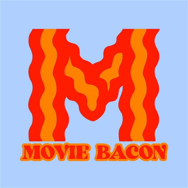 Artwork for Movie Bacon Podcast