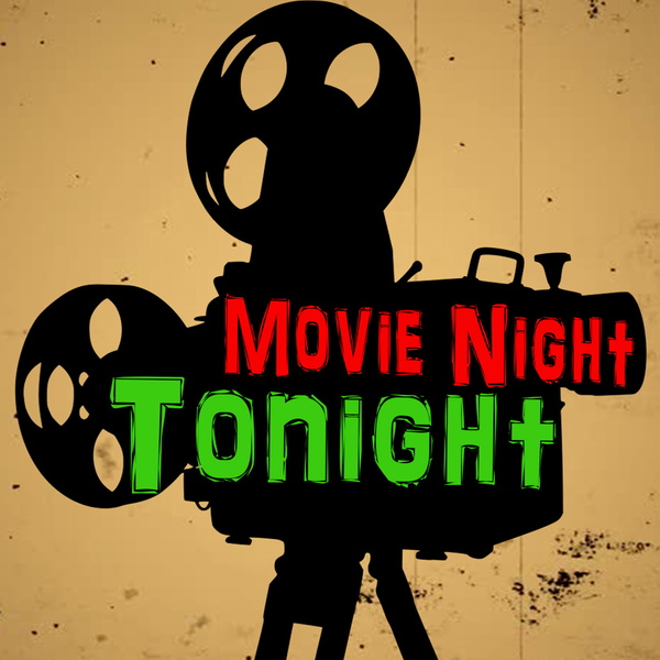 Artwork for Movie Night Tonight