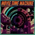 Movie Time Machine: A Retro Movie Review Podcast
