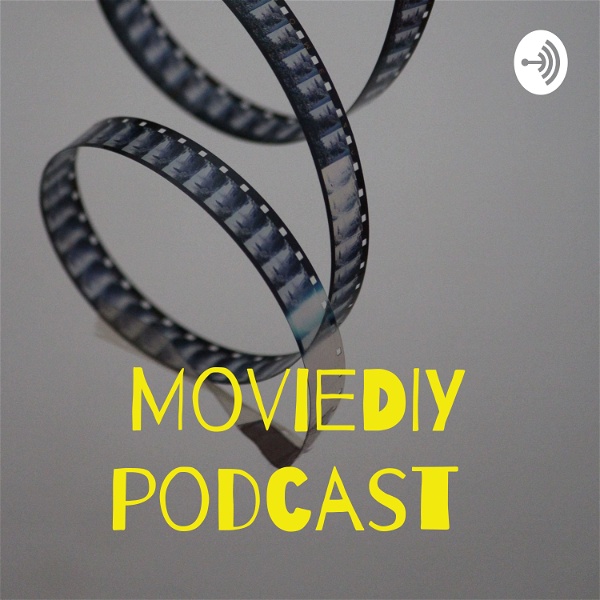 Artwork for MovieDIY podcast