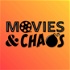 Movies and Chaos