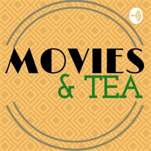 Artwork for Movies and Tea