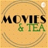 Movies and Tea