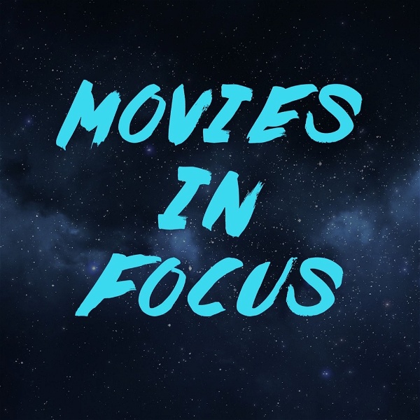 Artwork for Movies In Focus