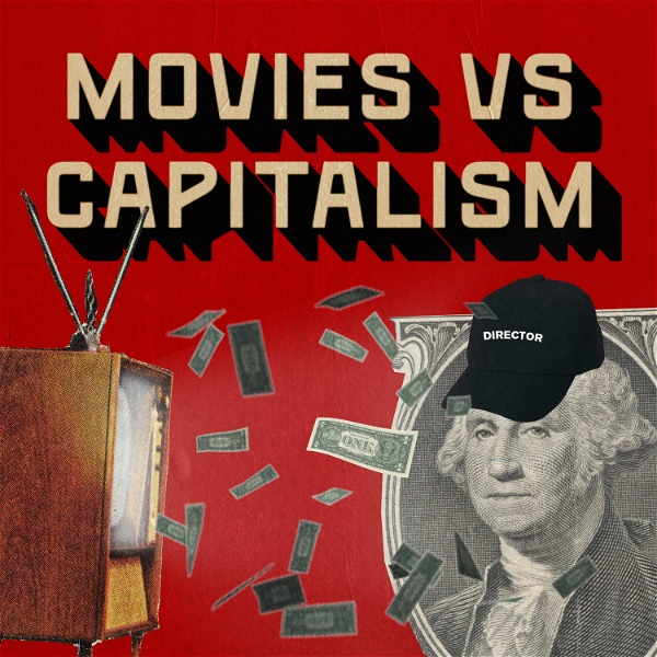 Artwork for Movies vs. Capitalism