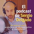 El podcast de Sergio Delgado