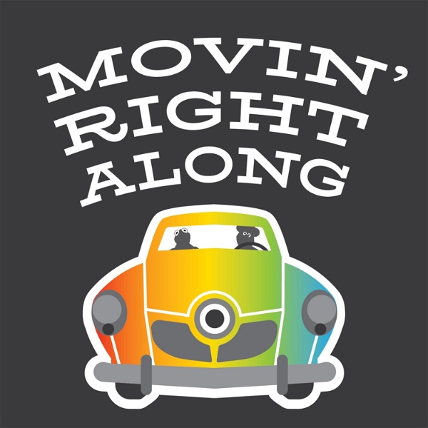 Artwork for Movin' Right Along: A Muppet Movie Podcast
