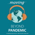 Moving Beyond Pandemic