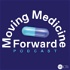 Moving Medicine Forward