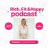 Rich, Fit and Happy Show