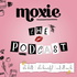 Moxie-The Podcast The Bald, The Beautiful, and All Our BS