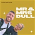 Mr and Mrs Dull