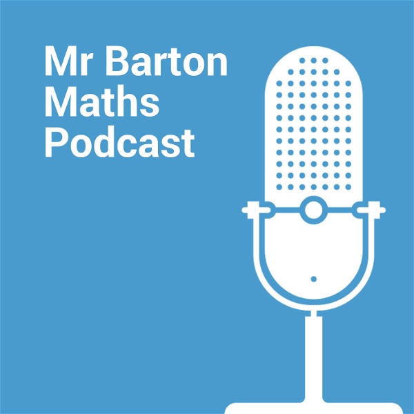 Artwork for Mr Barton Maths Podcast