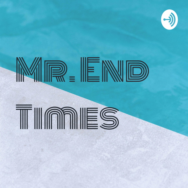 Artwork for Mr. End Times