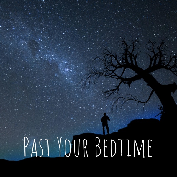 Artwork for Past Your Bedtime