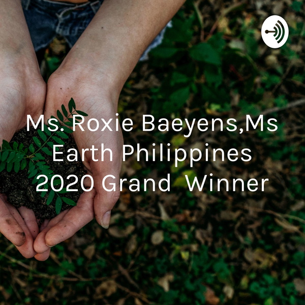 Artwork for Ms. Roxie Baeyens,Ms Earth Philippines 2020 Grand Winner
