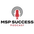 MSP Success Podcast